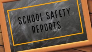 School Safety Reports